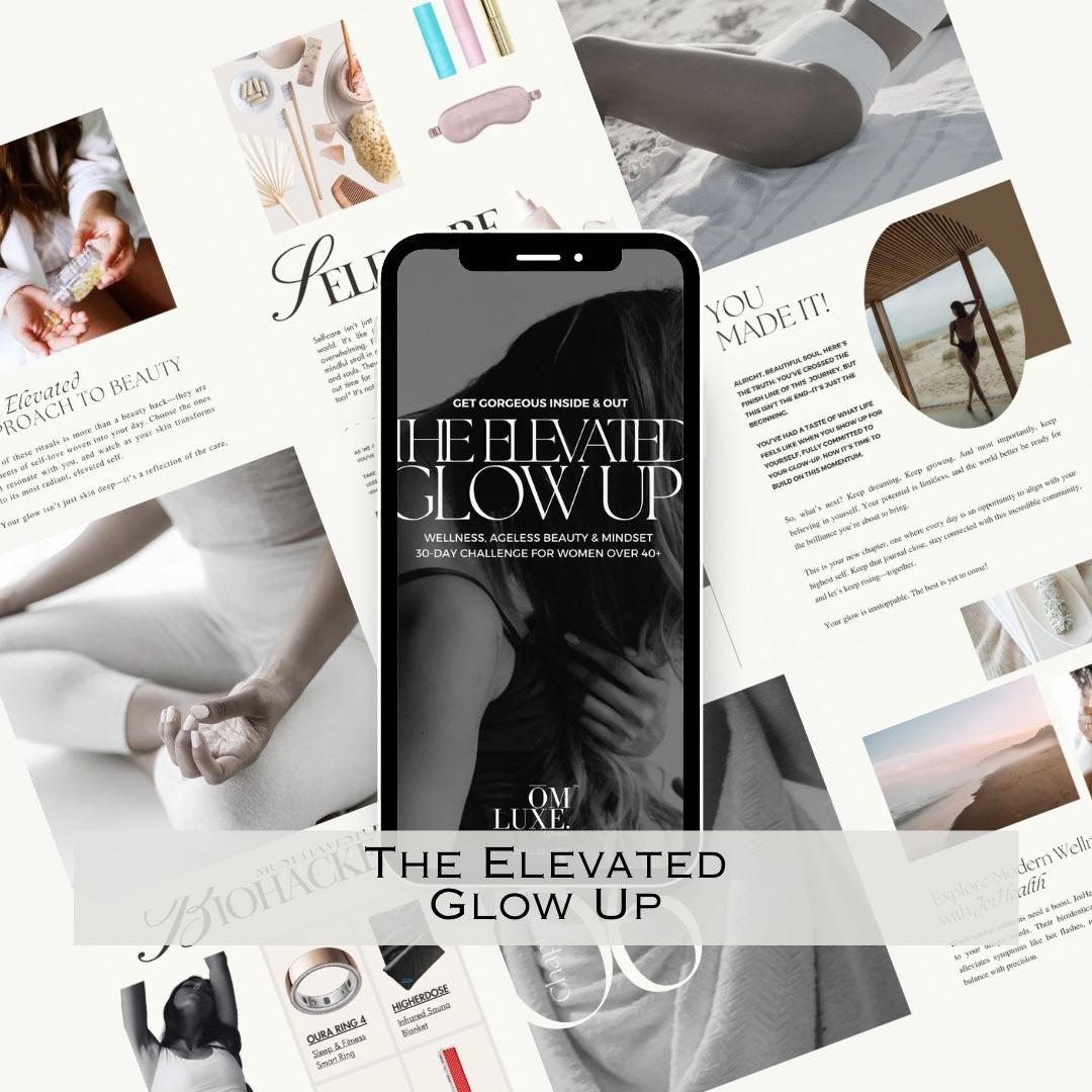 The Elevated Glow Up