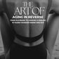 The Art of Aging in Reverse Playbook