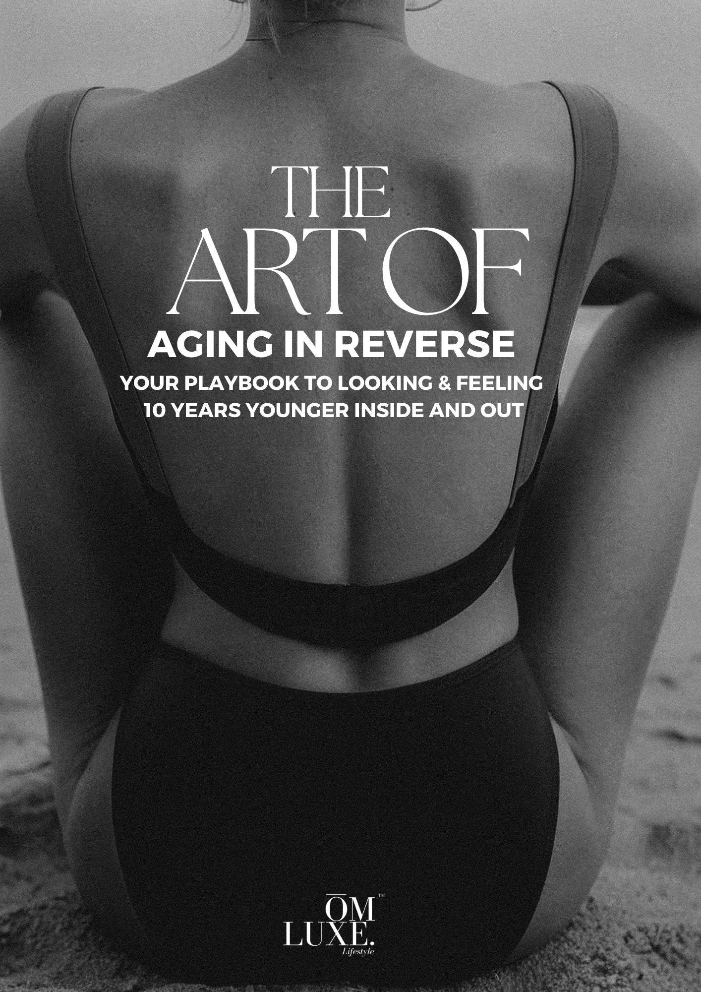 The Art of Aging in Reverse Playbook