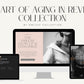 The Art of Aging in Reverse Collection, Limited Time Offer