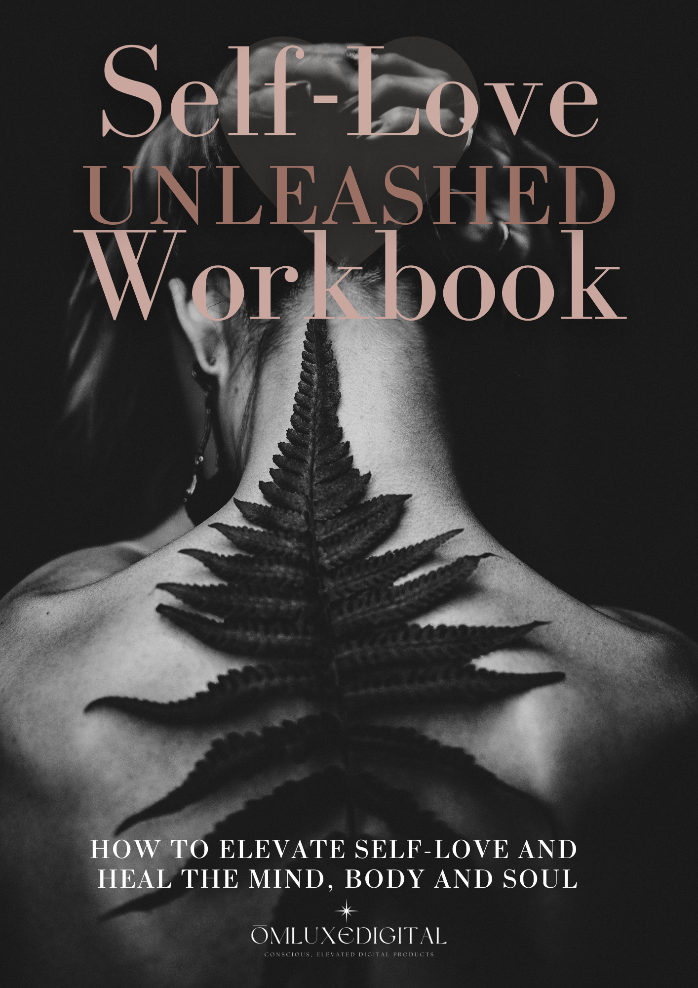 Self-Love Unleashed eBook + Workbook