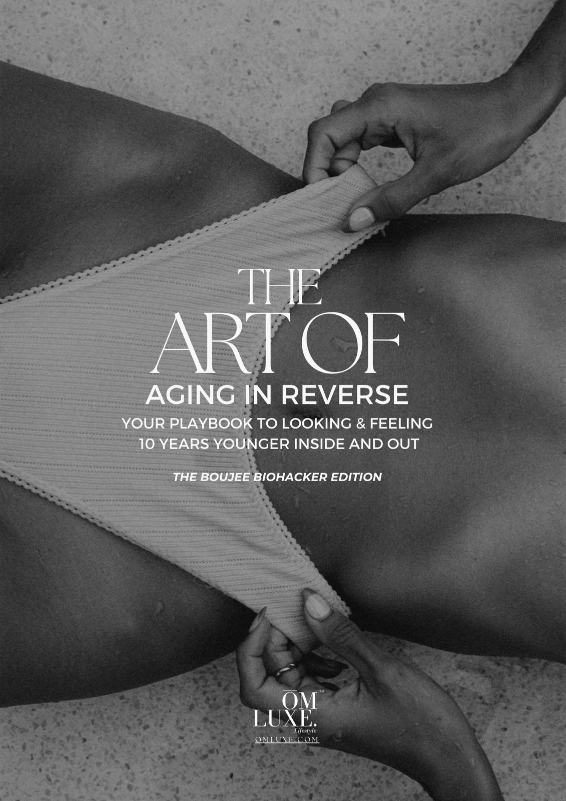 The Art of Aging in Reverse